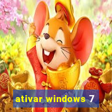 ativar windows 7